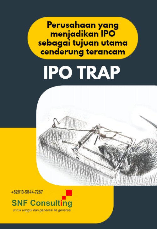 IPO sebagai tujuan utama dan IPO Trap1